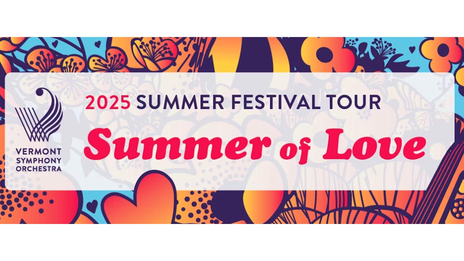 Vermont Symphony Orchestra's Summer of Love Festival Tour
